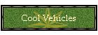 Cool Vehicles